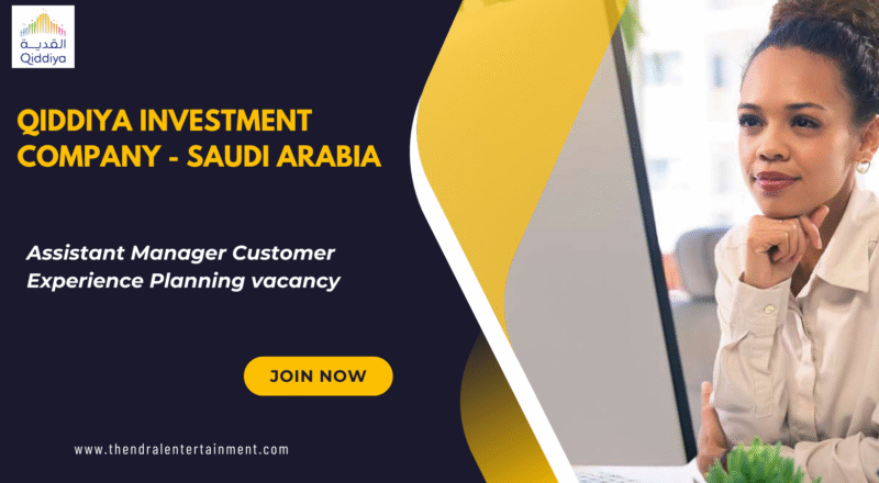 Qiddiya Investment Company – Assistant Manager Customer Experience Planning Vacancy in Saudi Arabia 2025 – Apply Immediately