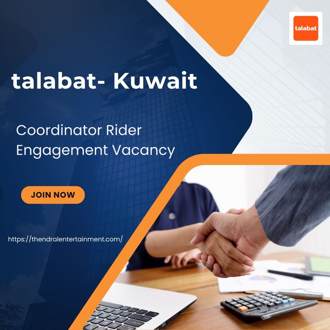 🚀 talabat – Coordinator Rider Engagement Vacancy in Kuwait 2025 – Apply Immediately