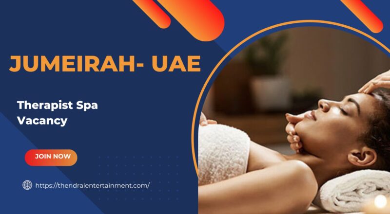 🌟 Jumeirah – Therapist Spa Vacancy United Arab Emirates – Apply Before Oct 30th, 2025