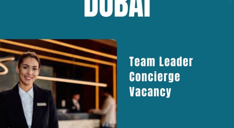 ✨ Exciting Hyatt Andaz – Team Leader Concierge Vacancy in Dubai 2025 – Apply Immediately