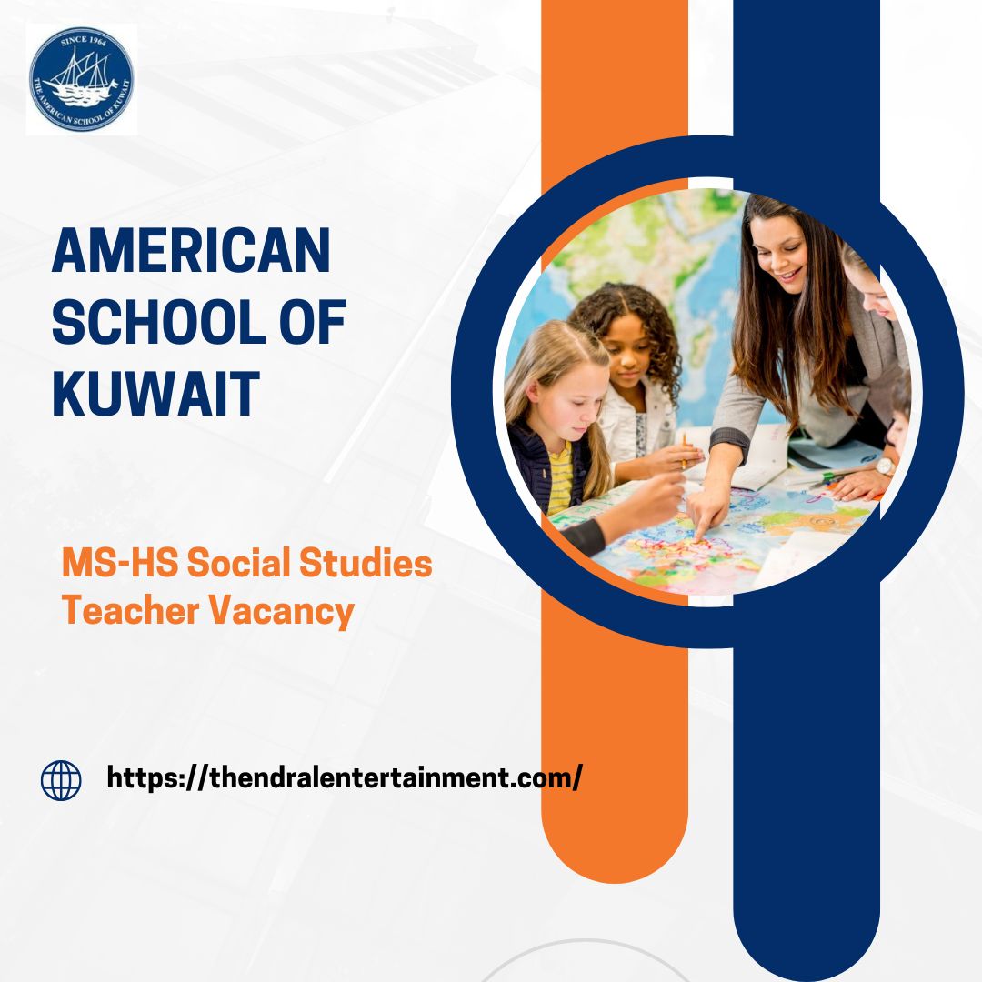 π American School of Kuwait β MS-HS Social Studies Teacher Vacancy in Kuwait , 2025 β Apply Immediately