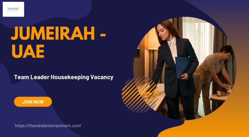 🌟 Exciting Jumeirah – Team Leader Housekeeping Vacancy in United Arab Emirates – Apply Before Oct 30th, 2025