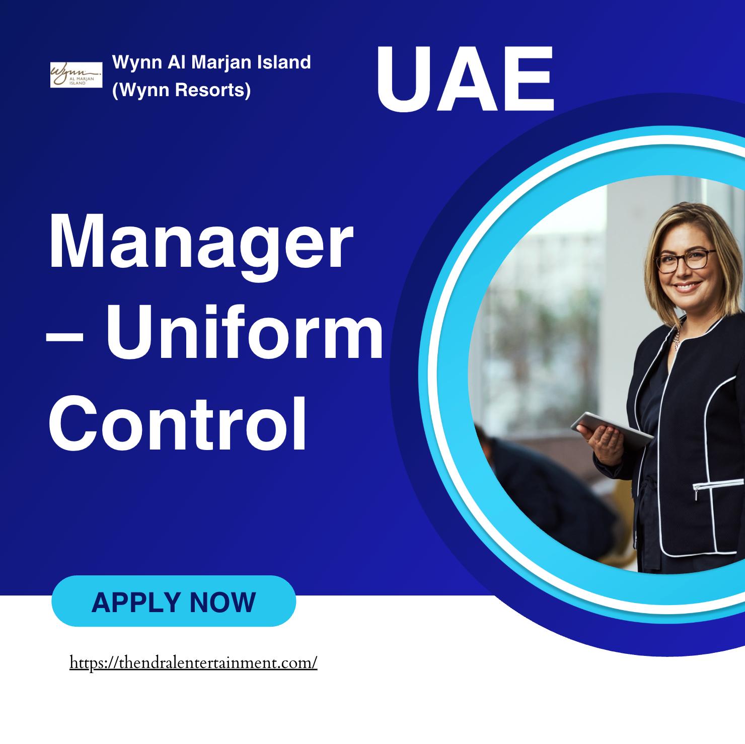 UAE Hotel Careers – Exciting Manager Uniform Control Job at Wynn Al Marjan Island | Last Date Nov 3rd