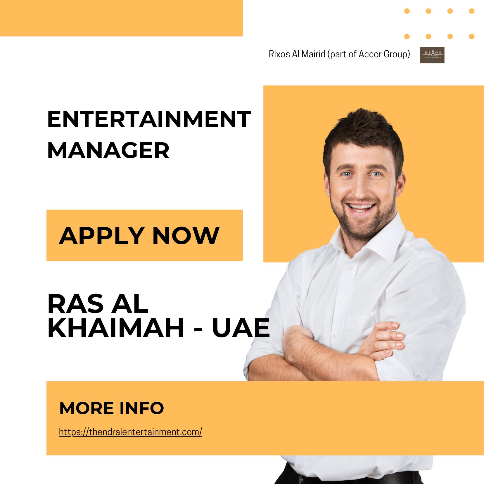 Accor Careers UAE 2025 – Join Rixos Al Mairid Ras Al Khaimah as Entertainment Manager Now