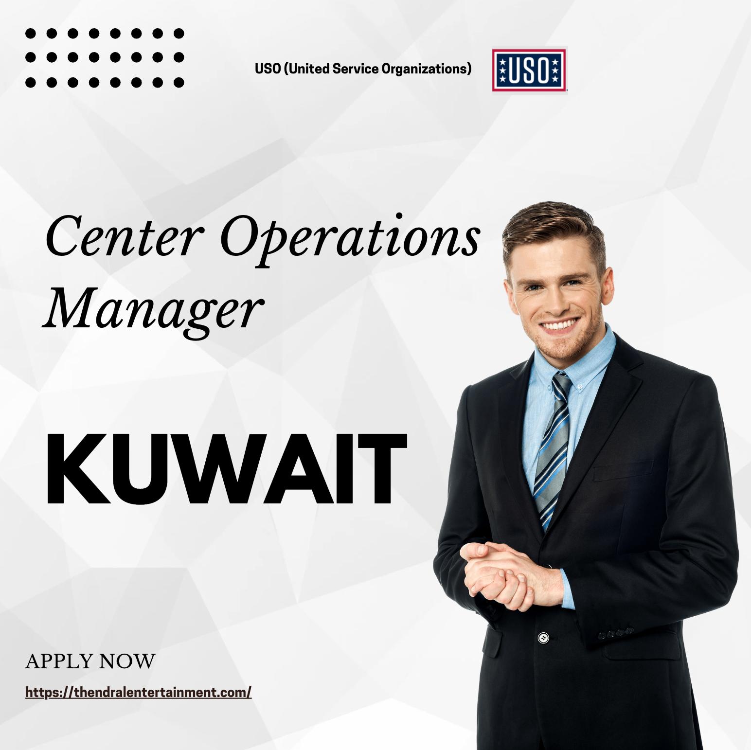 Kuwait Center Operations Manager Jobs 2025 – Join the USO and Make a Global Impact Now
