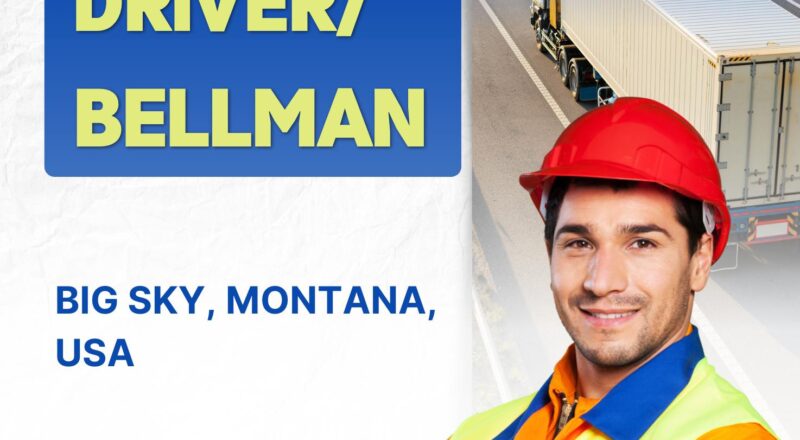 Big Sky Montana Jobs 2025 – Exciting Driver/Bellman Opportunities at One&Only Moonlight Basin!