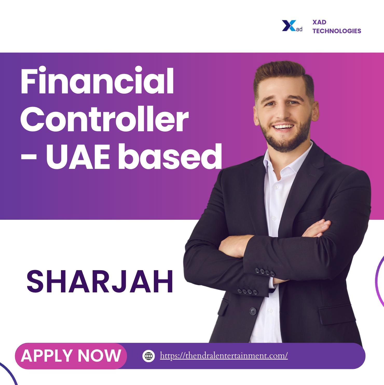 Finance Jobs UAE 2025 – Financial Controller at XAD Technologies, Sharjah | Join Now