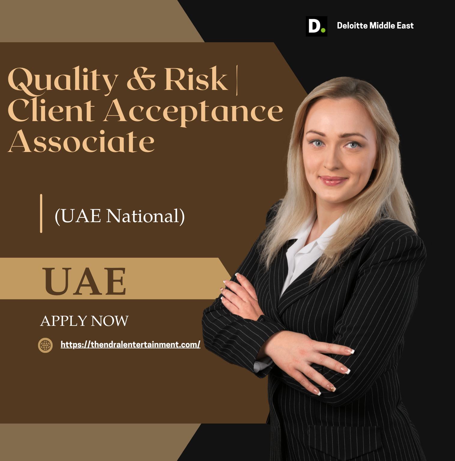 UAE Finance Jobs 2025 – Deloitte Hiring Quality & Risk Associate for Client Acceptance (UAE National)