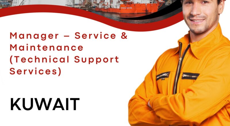 Kuwait Oil and Gas Jobs 2025 – Exciting Manager Service & Maintenance at Kuwait Drilling Fluids (KDF)