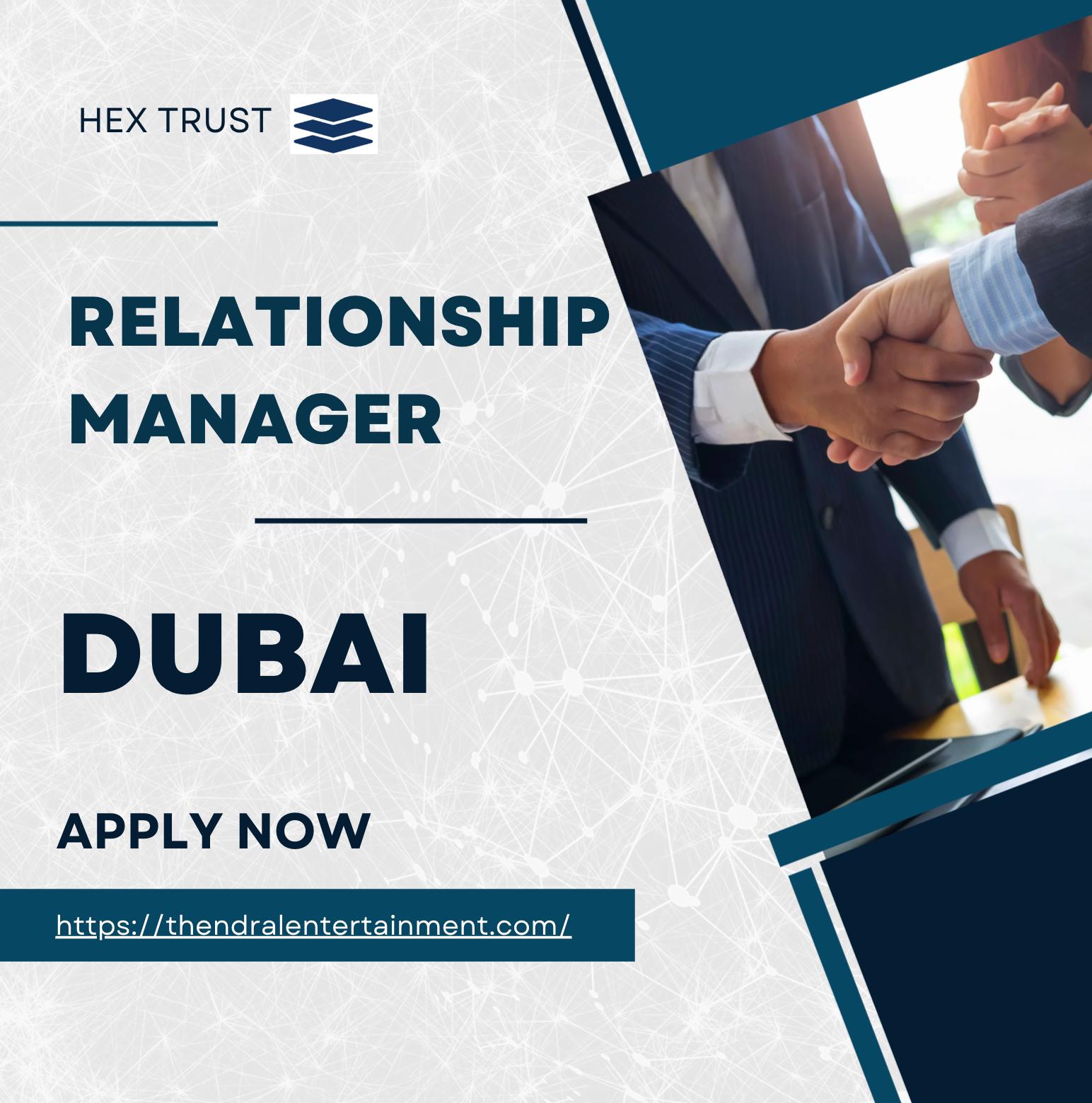 Finance Jobs Dubai 2025 – Exciting Relationship Manager Role at Hex Trust