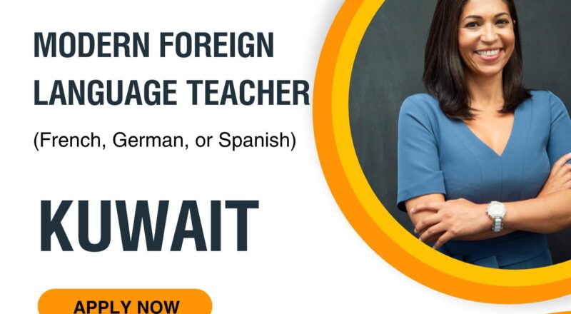 Teaching Jobs in Kuwait 2026 – Apply Now for Modern Foreign Language Teacher at The English School