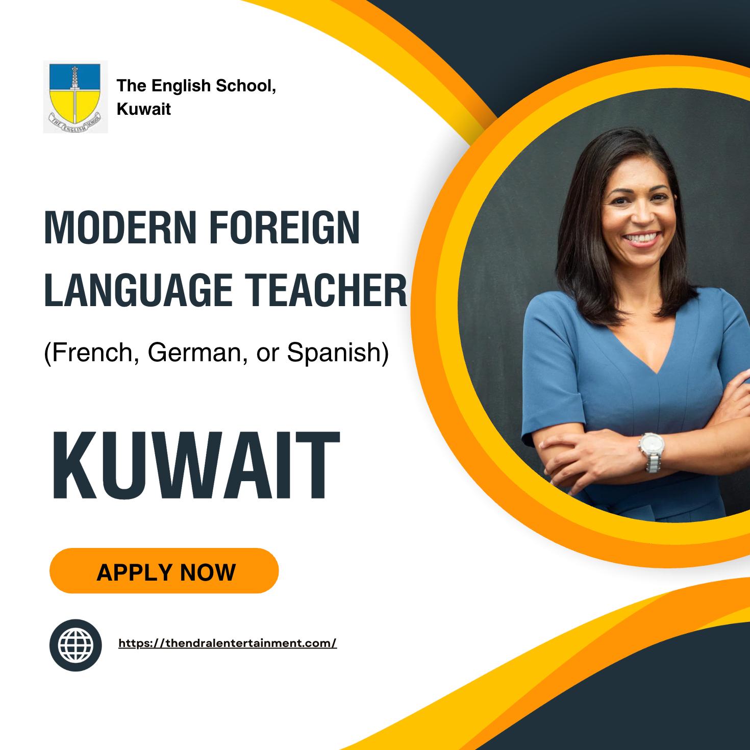 Teaching Jobs in Kuwait 2026 – Apply Now for Modern Foreign Language Teacher at The English School