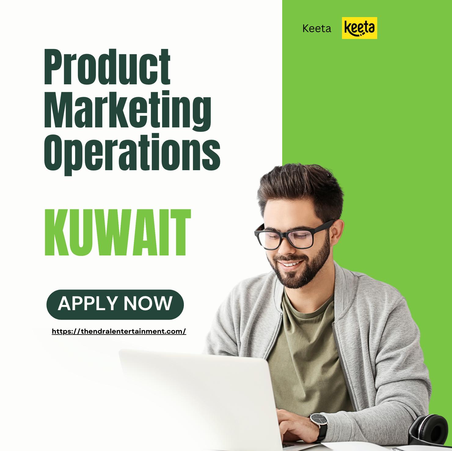 Marketing Jobs in Kuwait 2025 – Exciting Product Marketing Operations Role at Keeta