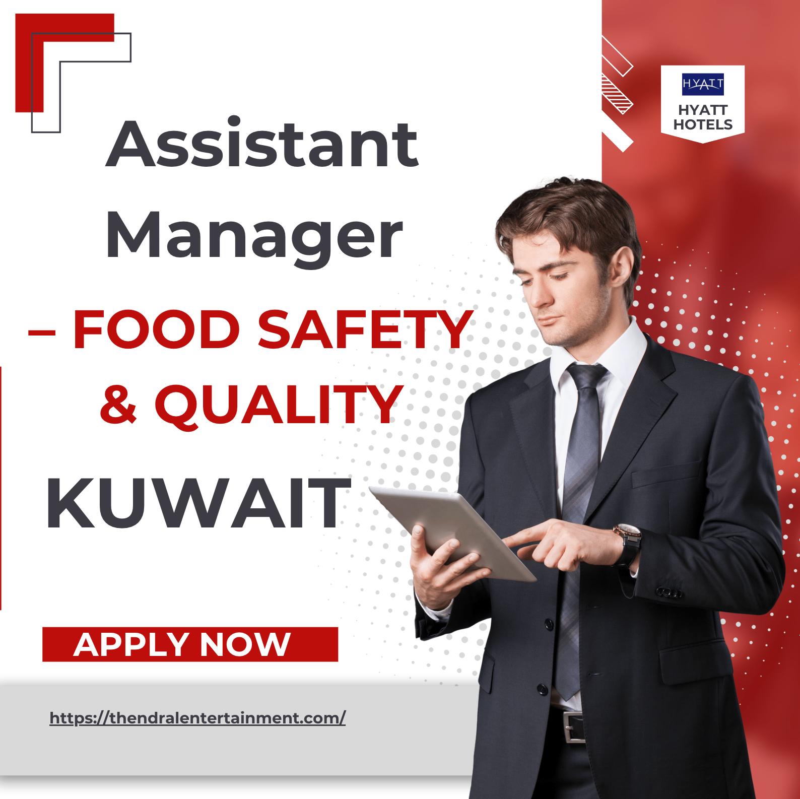 Hyatt Careers Kuwait 2025 – Exciting Opportunity for Assistant Manager Food Safety & Quality