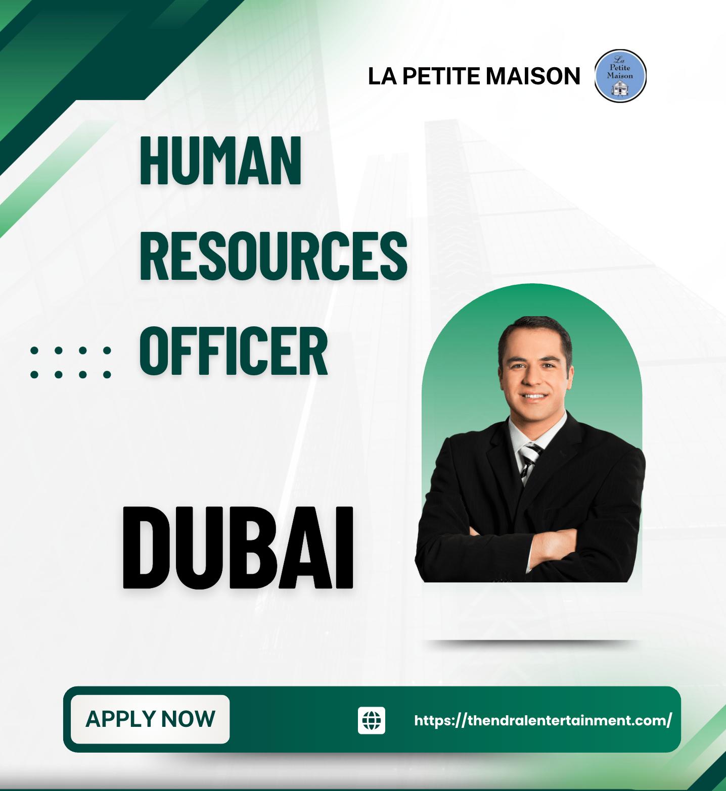 Human Resources Officer Jobs Dubai 2025 – Join La Petite Maison and Build a Rewarding Career Now