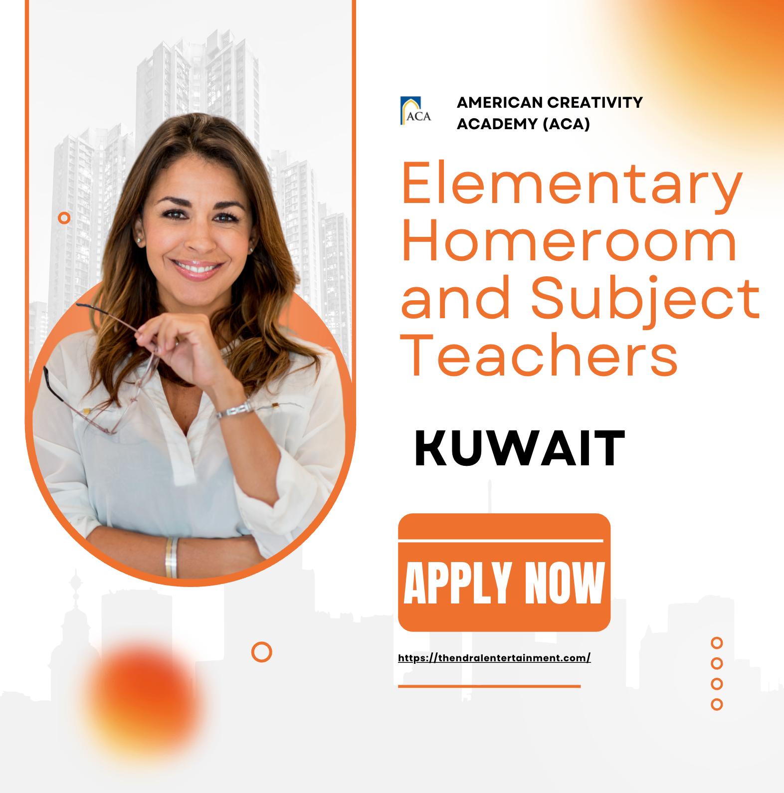 Teaching Jobs in Kuwait 2025 – Elementary & Subject Teachers Needed at American Creativity Academy | Join Now