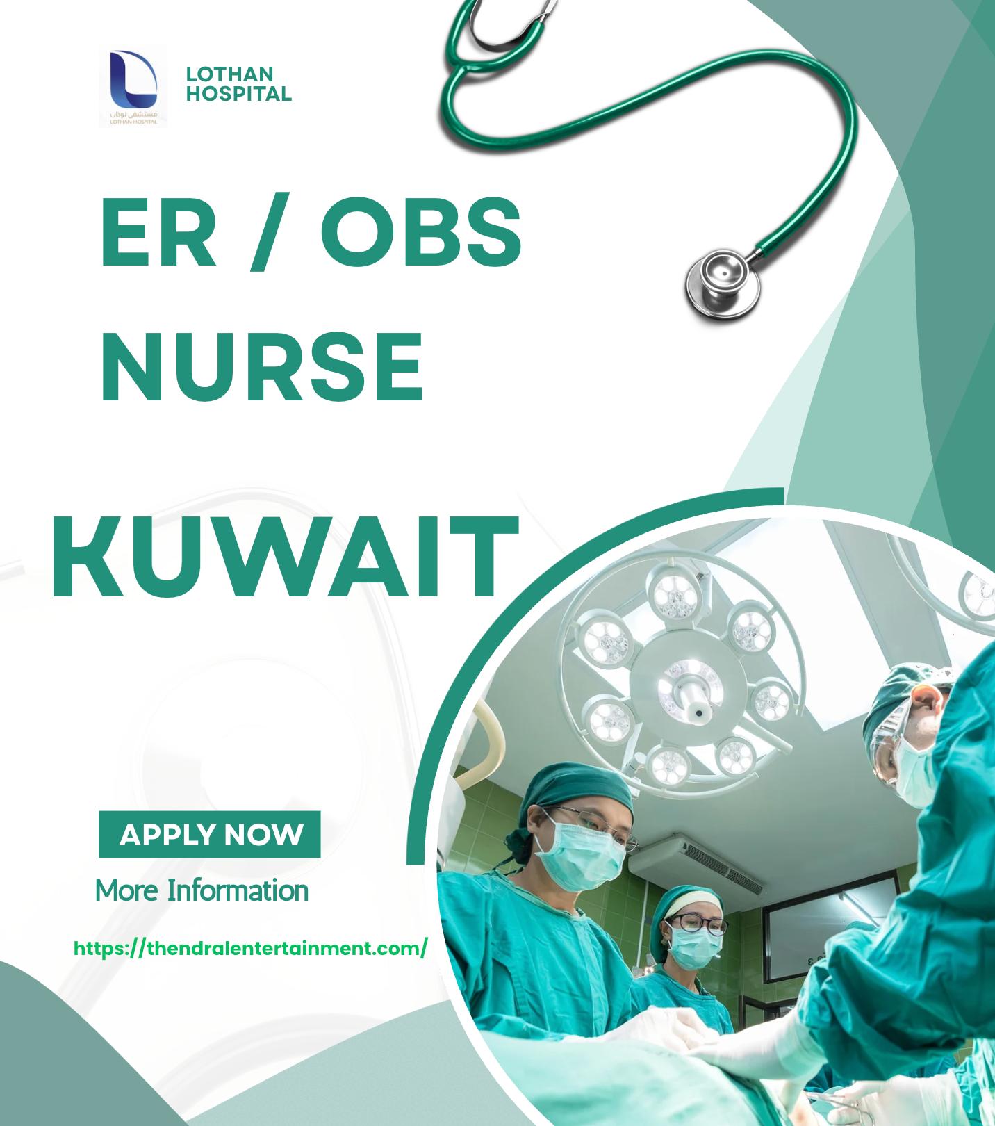 ER / OBS Nurse Jobs Kuwait 2025 – Join Lothan Hospital and Advance Your Nursing Career Now