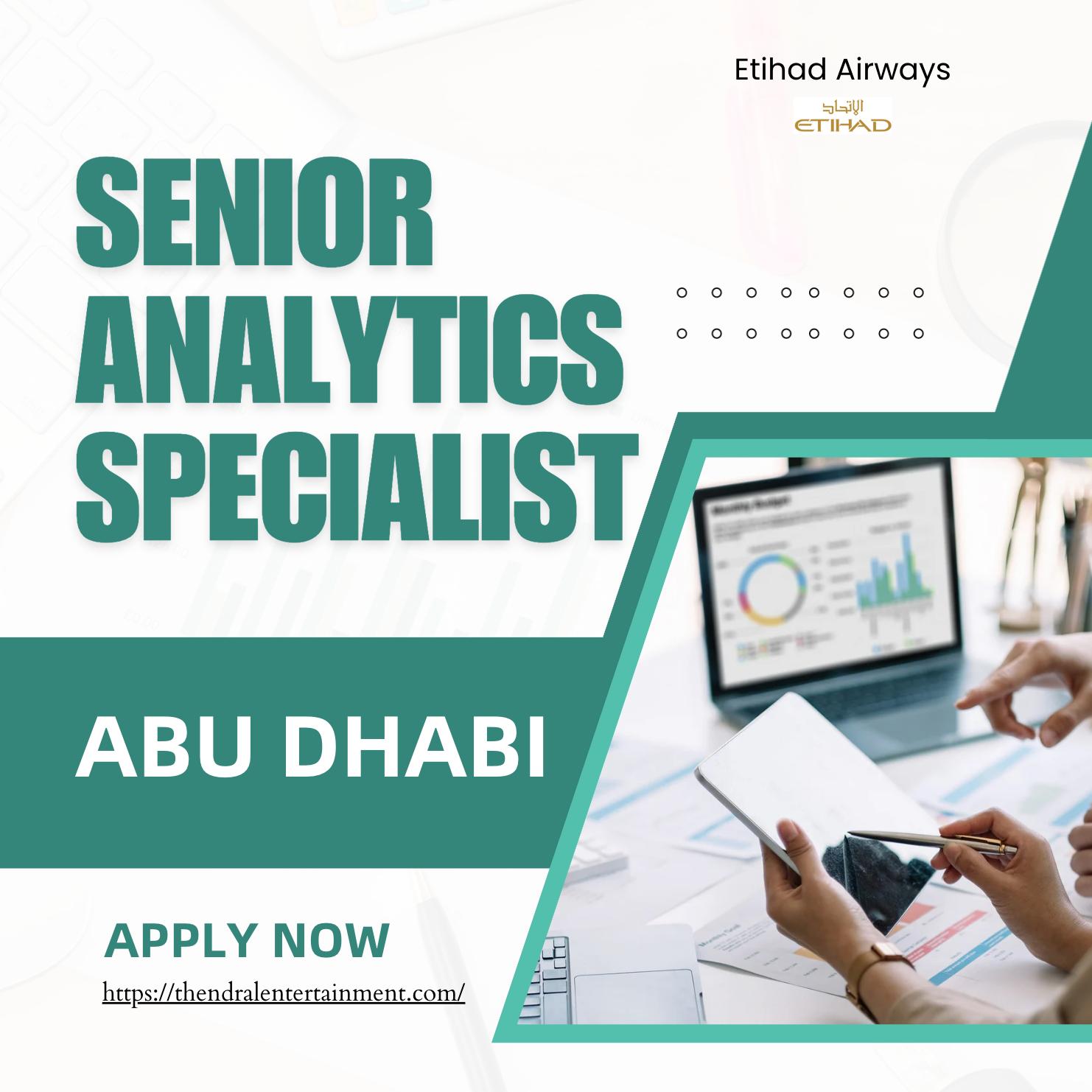 Etihad Airways Careers 2025 – Exciting Senior Analytics Specialist Jobs in Abu Dhabi
