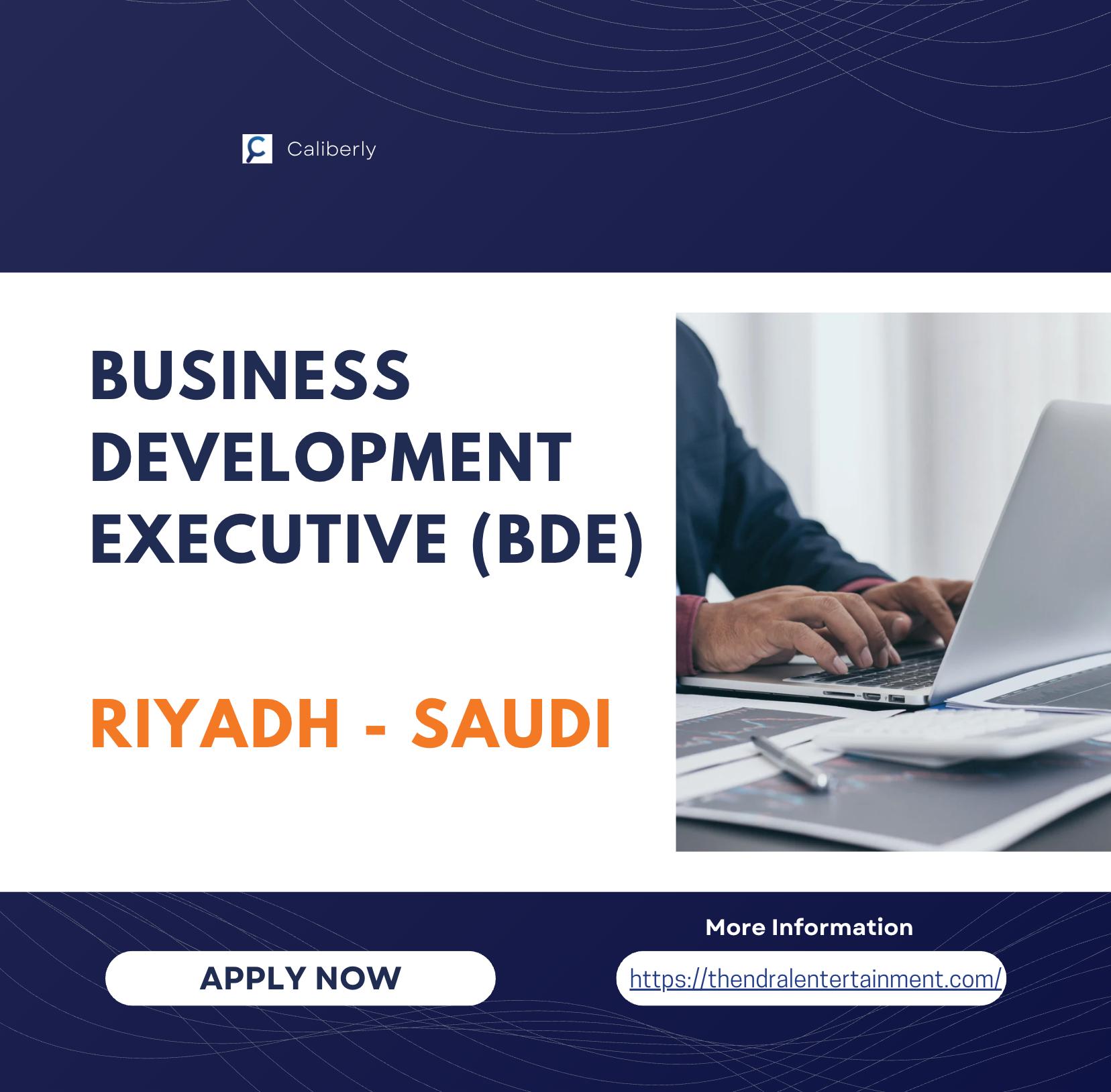 Riyadh Sales Jobs 2025 – Business Development Executive at Caliberly (BDE Opportunities in Saudi Arabia)