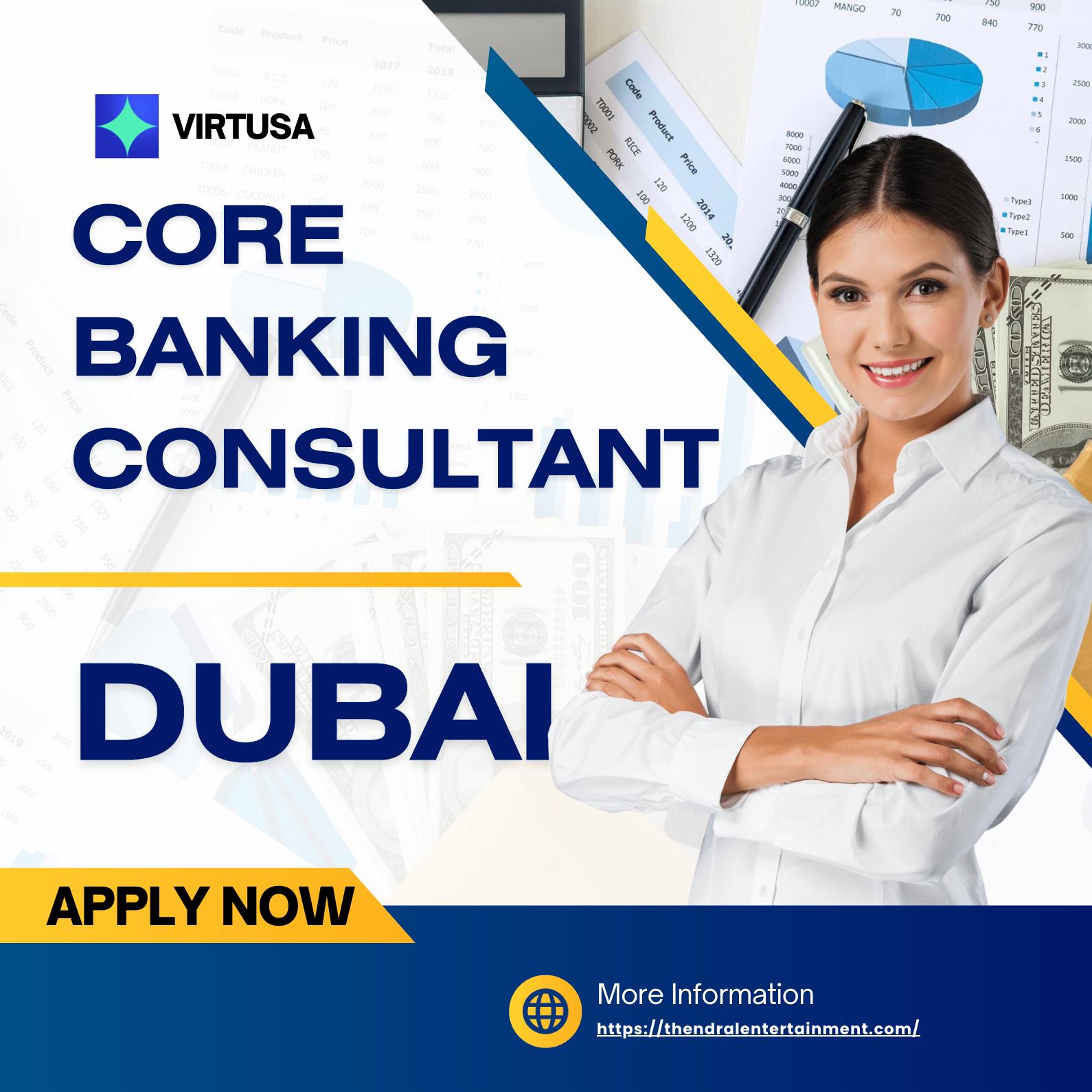 UAE Banking Jobs 2025 – Exciting Core Banking Consultant Opportunity at Virtusa Dubai