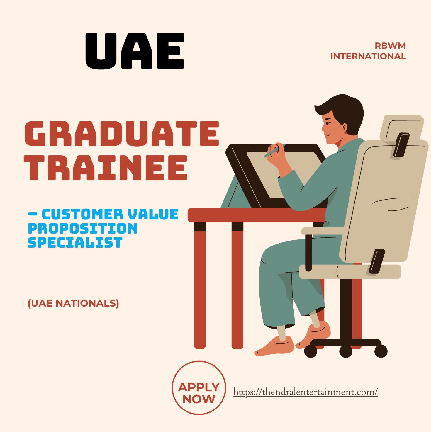 Graduate Trainee Jobs in UAE 2025 – Customer Value Proposition Specialist at RBWM International | Join Now