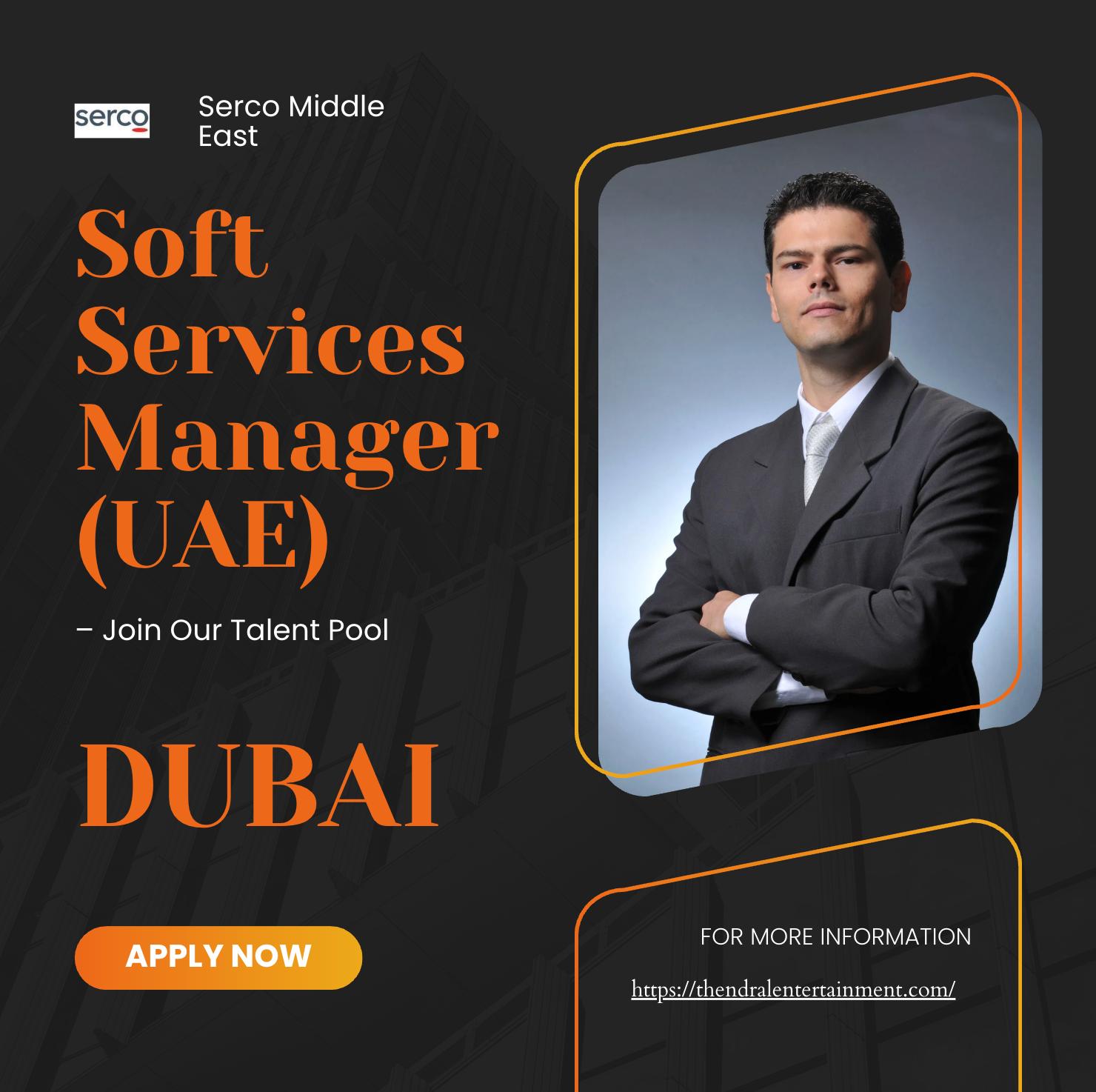 Serco Careers UAE 2025 – Apply Now for Soft Services Manager Role in Dubai