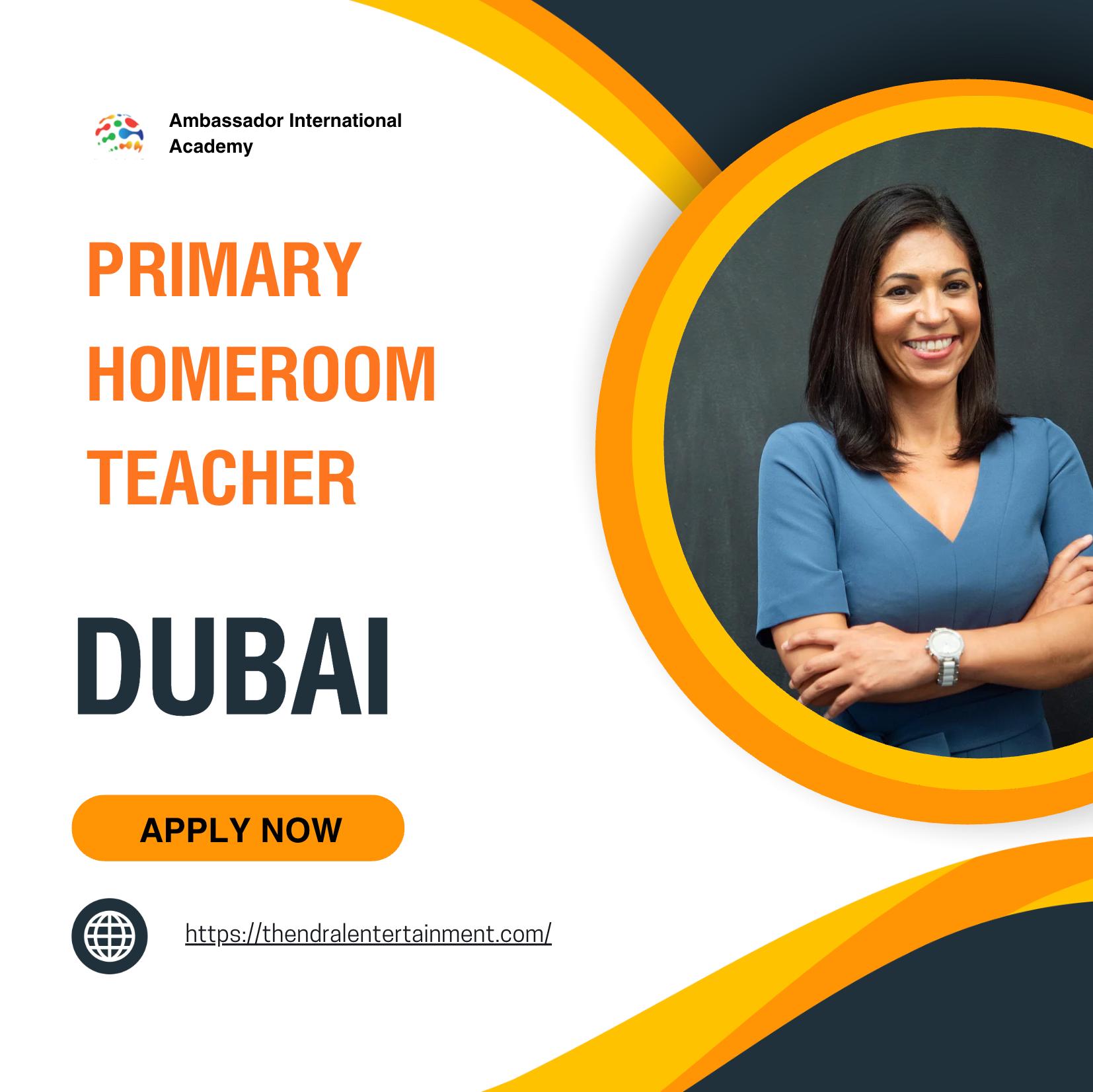 Dubai Teaching Jobs 2026 – Exciting Primary Homeroom Teachers at Ambassador International Academy | Last Date 3rd Nov
