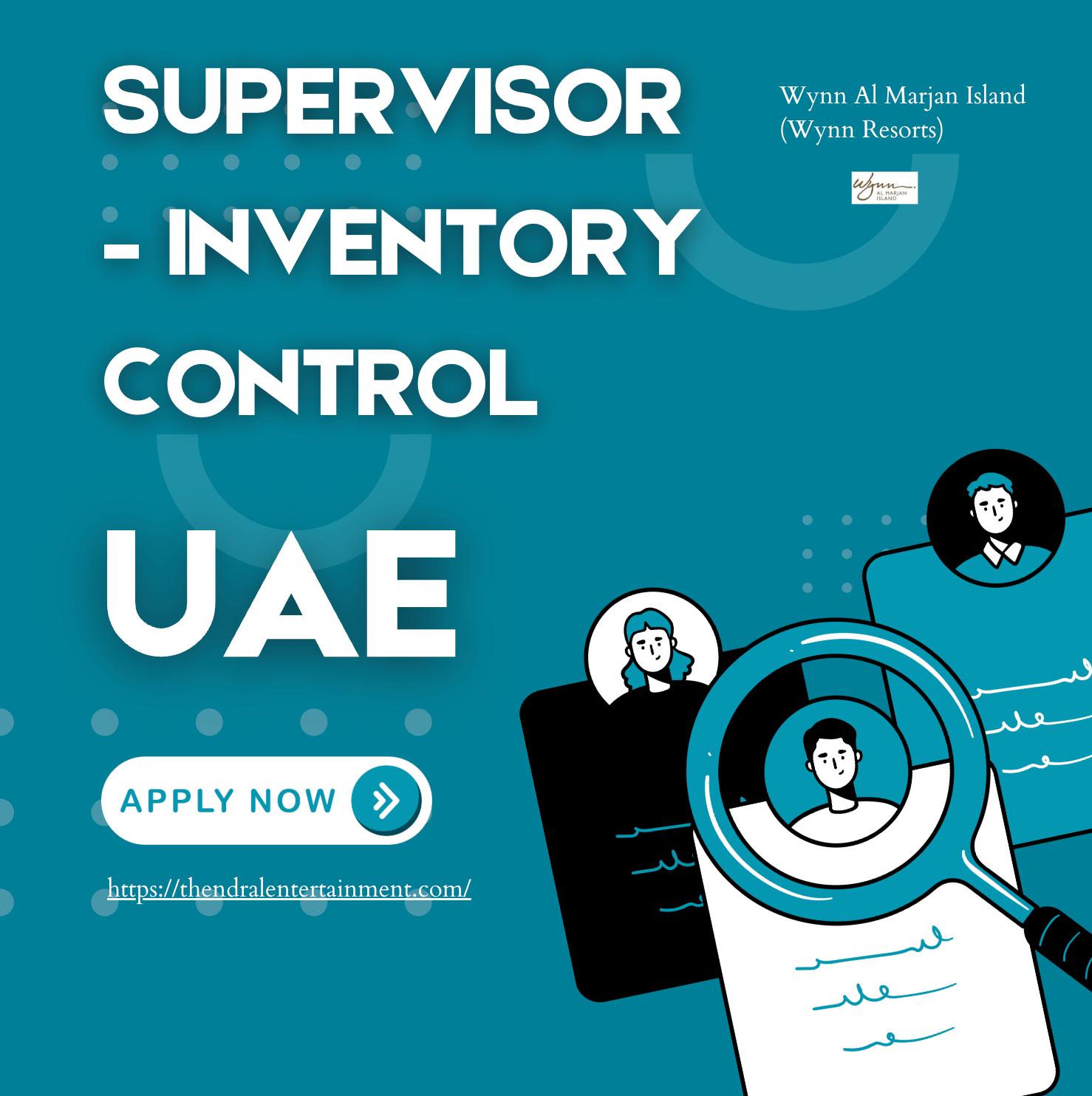 Wynn Al Marjan Island Careers – Exciting Supervisor Inventory Control Jobs in UAE | Last Date 31st Oct