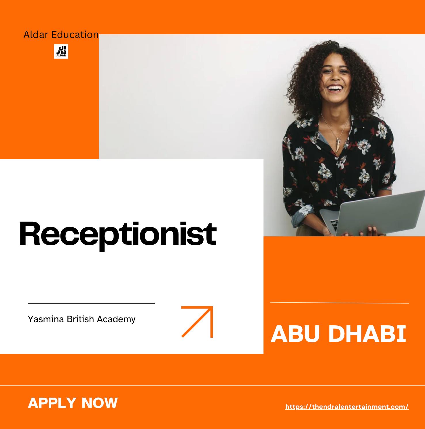 Abu Dhabi School Jobs 2025 – Exciting Receptionist Opportunity at Yasmina British Academy | Apply Before 7th Nov