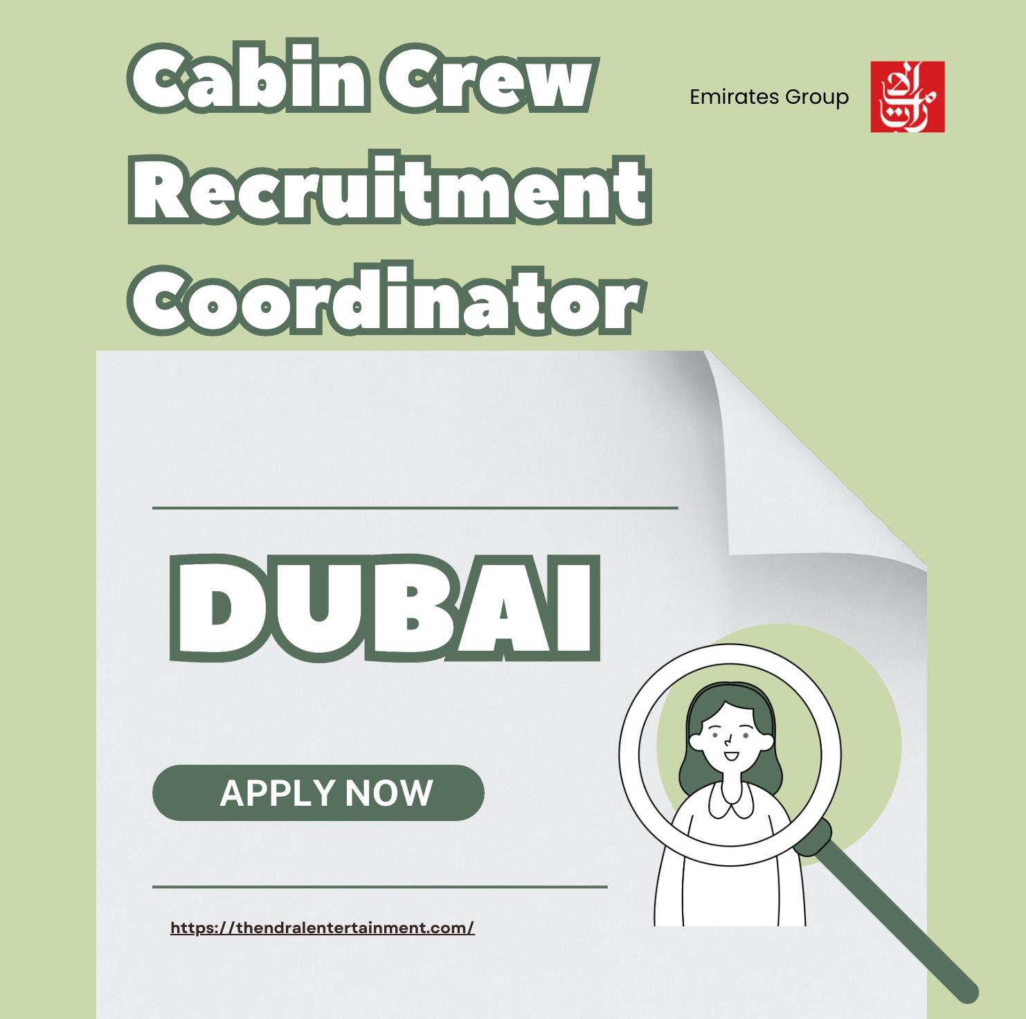 Emirates Recruitment 2025 – Exciting Cabin Crew Recruitment Coordinator Jobs in Dubai | Last Date Nov 7