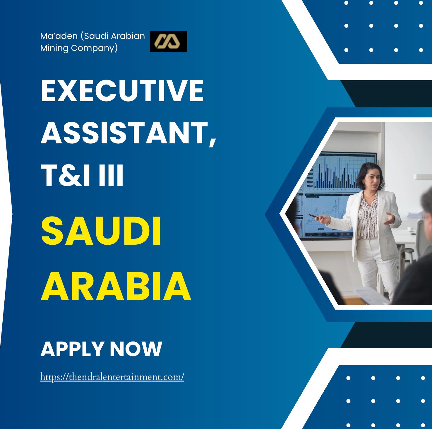 Maaden Careers Saudi Arabia 2025 – Executive Assistant Job in Riyadh | Join Now