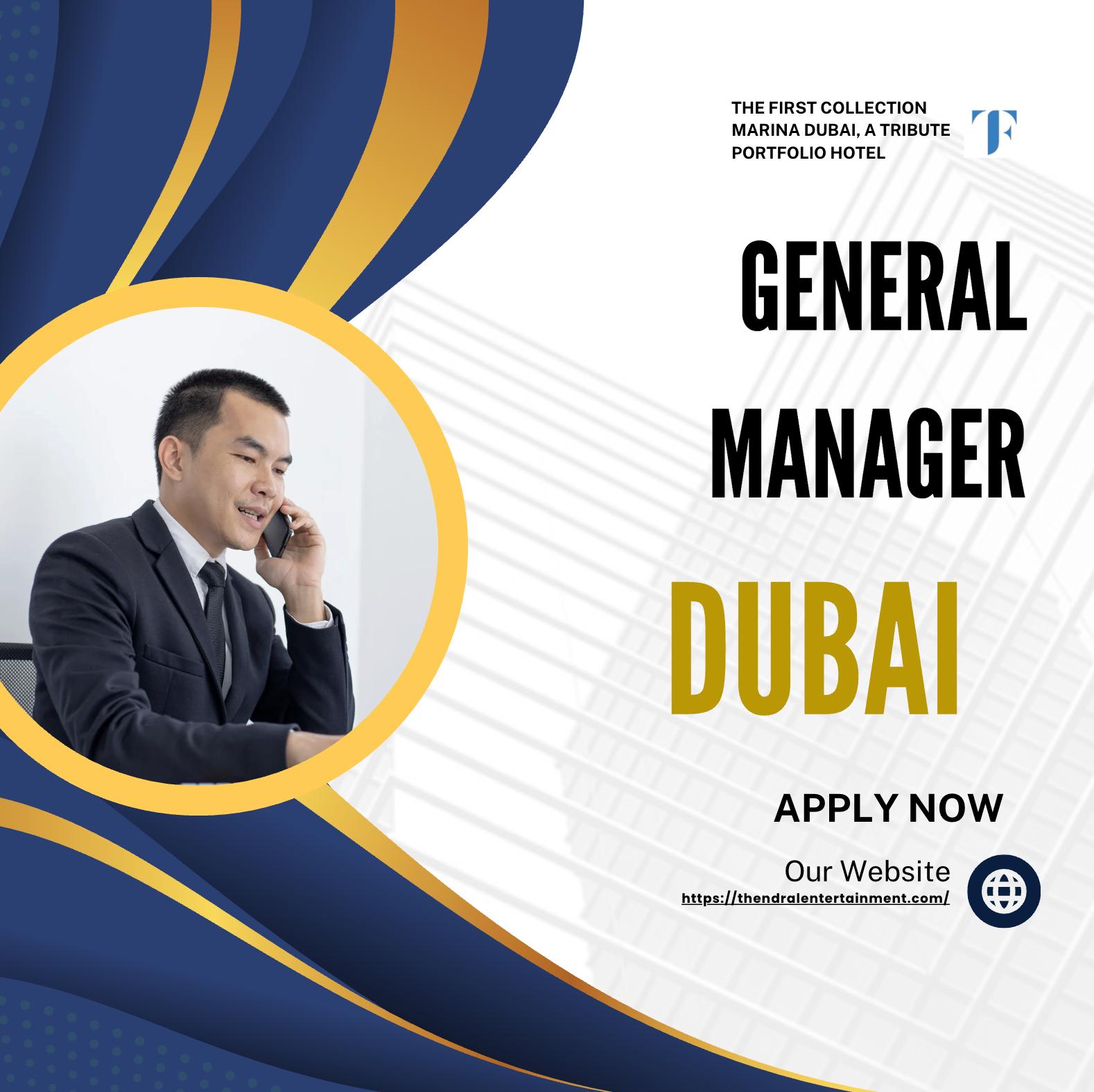 General Manager Jobs in Dubai 2025 – Lead with The First Collection Marina Portfolio Hotel by Marriott