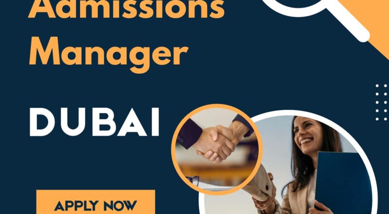 Education Jobs Dubai 2025 – Exciting Admissions Manager Role at Dubai Heights Academy