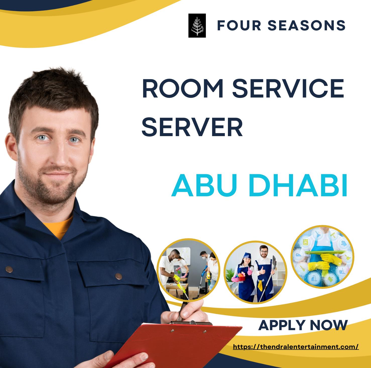 Hospitality Jobs in Abu Dhabi 2025 – Join Four Seasons Hotel as a Room Service Server Now