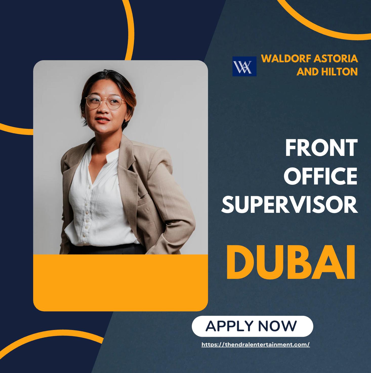 Dubai Hotel Jobs 2025 – Luxury Front Office Supervisor Role at Waldorf Astoria Dubai Palm Jumeirah