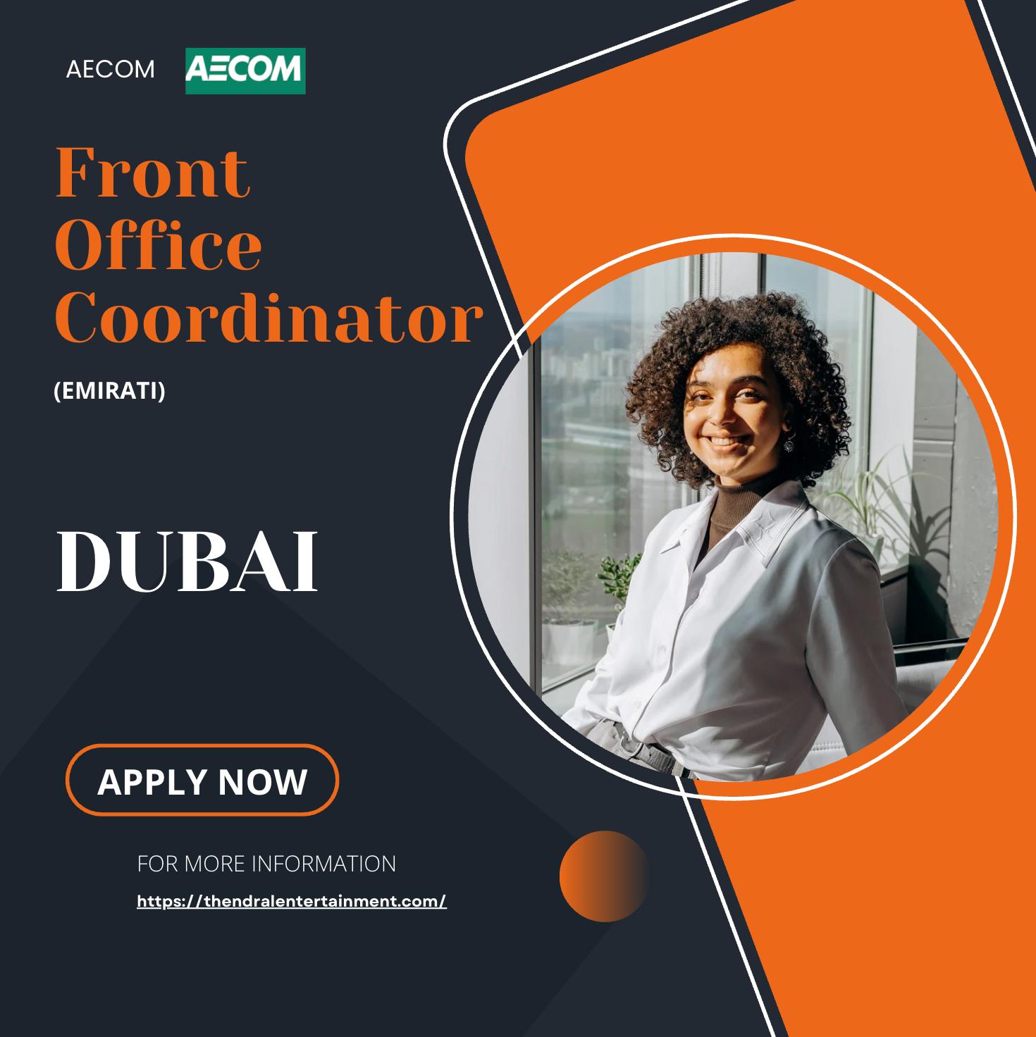 AECOM Jobs Dubai 2025 – Exciting Front Office Coordinator (UAE Nationals) Career Opportunity!