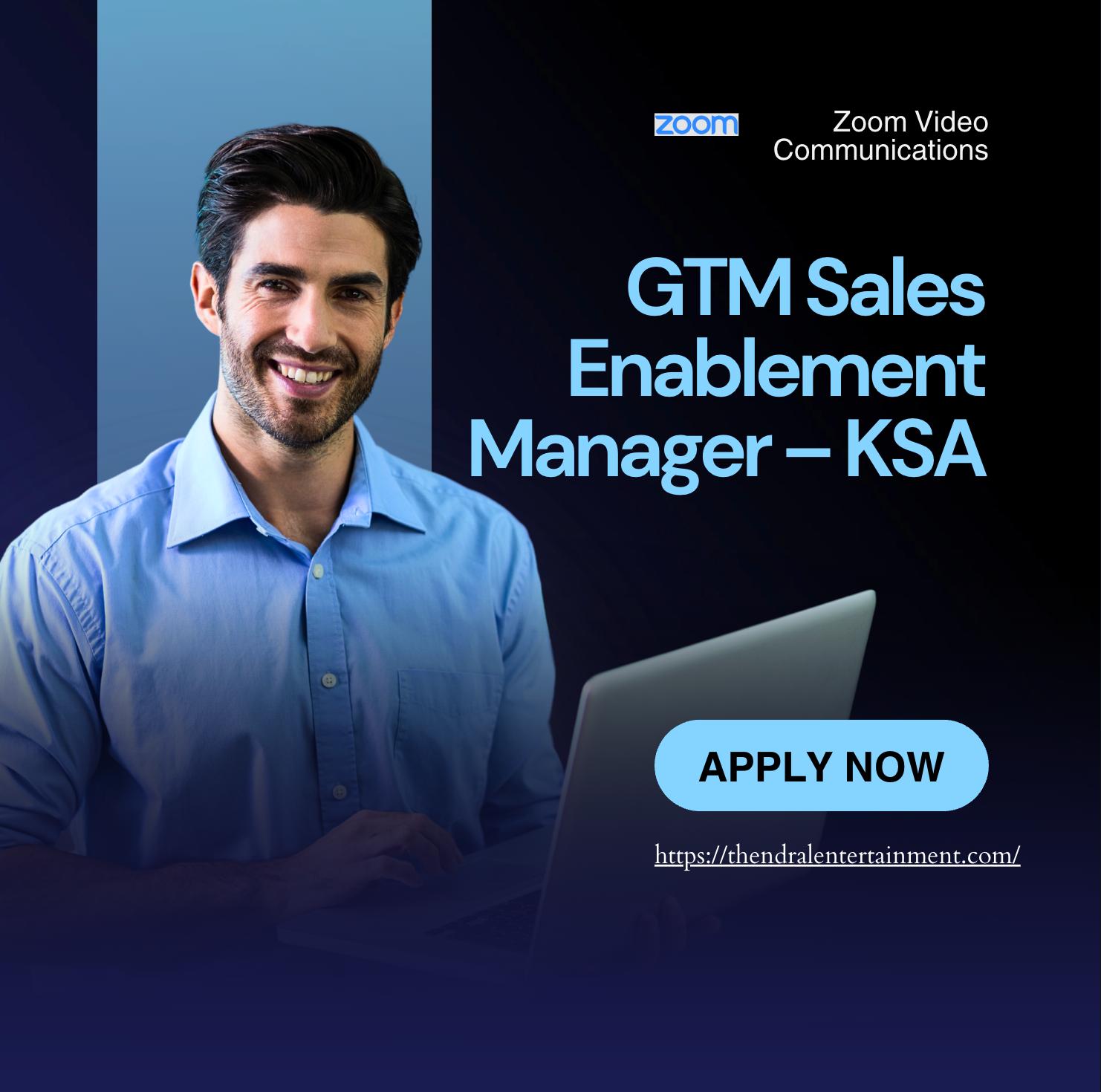 Zoom Careers Saudi Arabia 2025 – GTM Sales Enablement Manager Role | Join Now