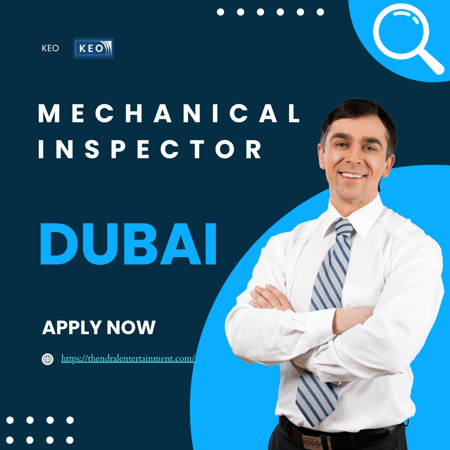Dubai Mechanical Engineering Jobs 2025 – Mechanical Inspector Role at KEO | Join Now