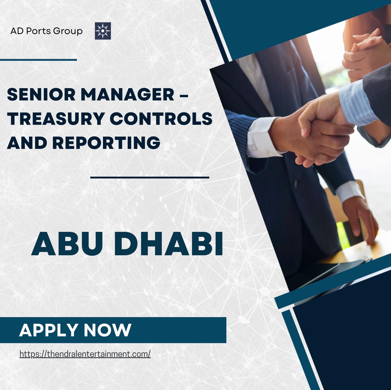 Abu Dhabi Finance Jobs 2025 – Exciting Senior Manager Treasury Controls and Reporting at AD Ports Group