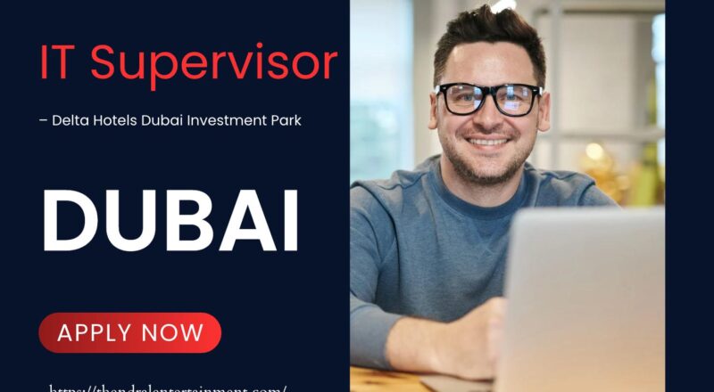 IT Support Jobs Dubai 2025 – Exciting Careers with Marriott’s Delta Hotels
