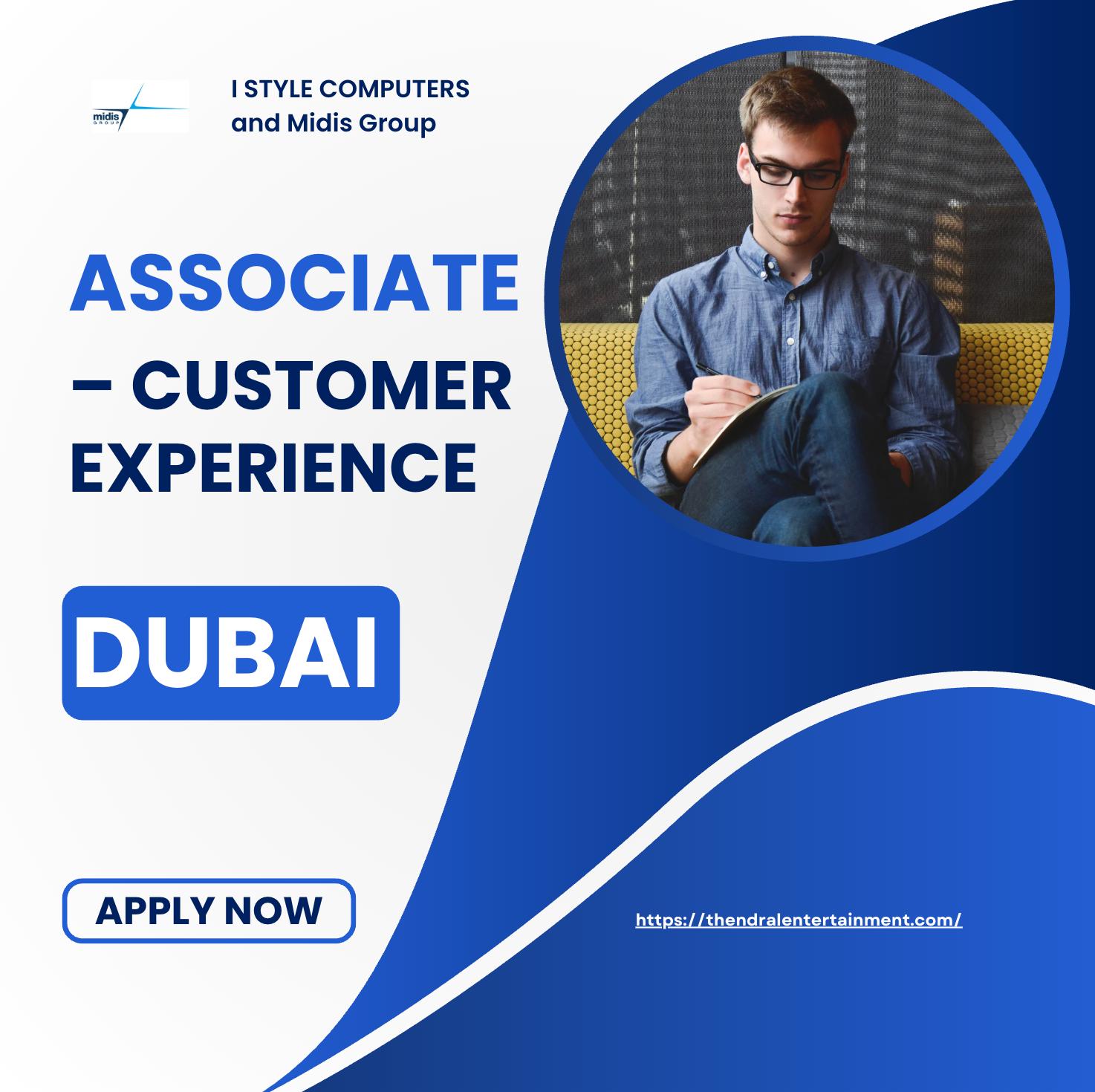 Customer Experience Jobs in Dubai 2025 – Exciting Career Opportunity with I STYLE COMPUTERS