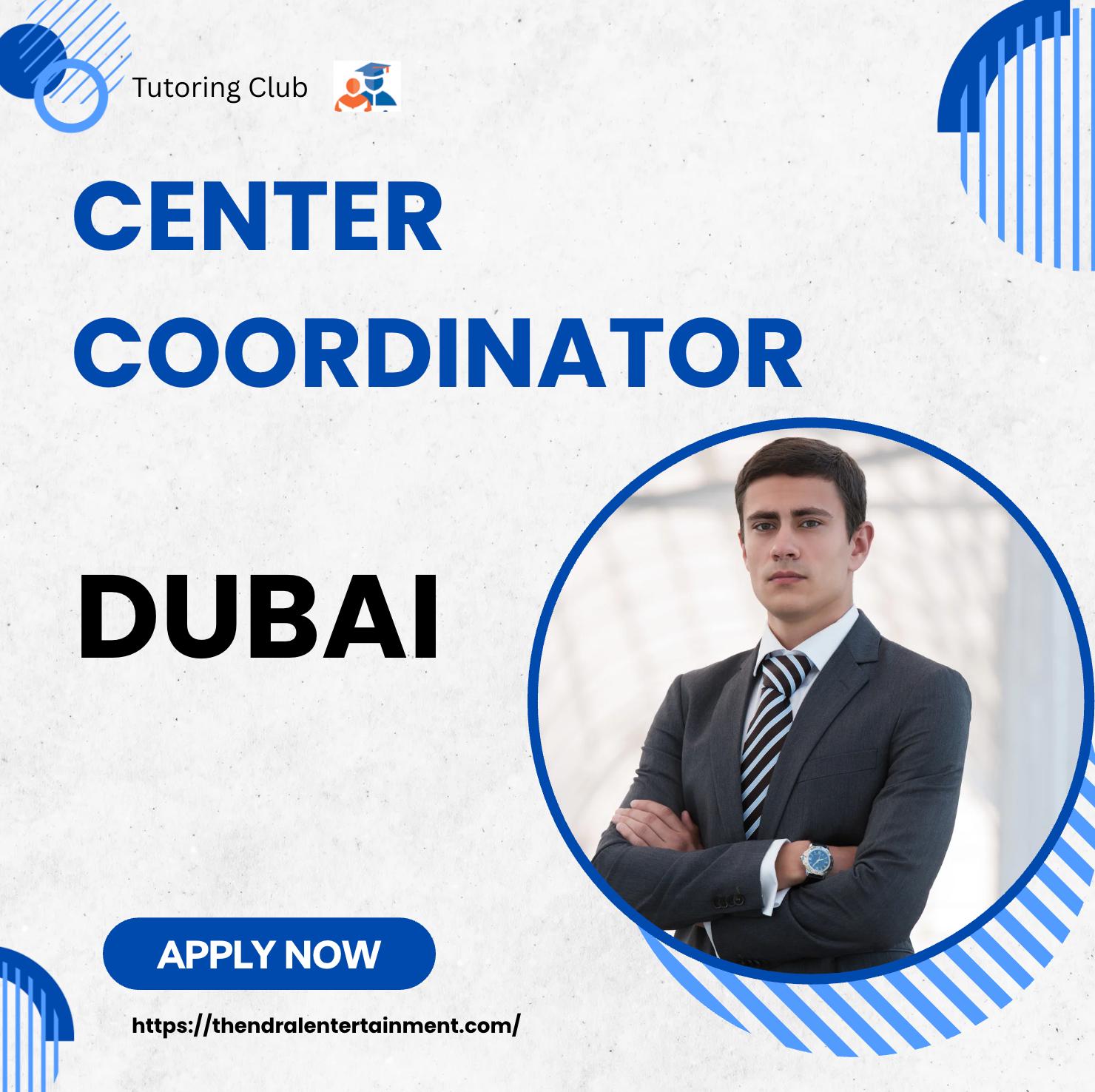 Dubai Education Jobs 2025 – Exciting Center Coordinator Role at Tutoring Club Dubai