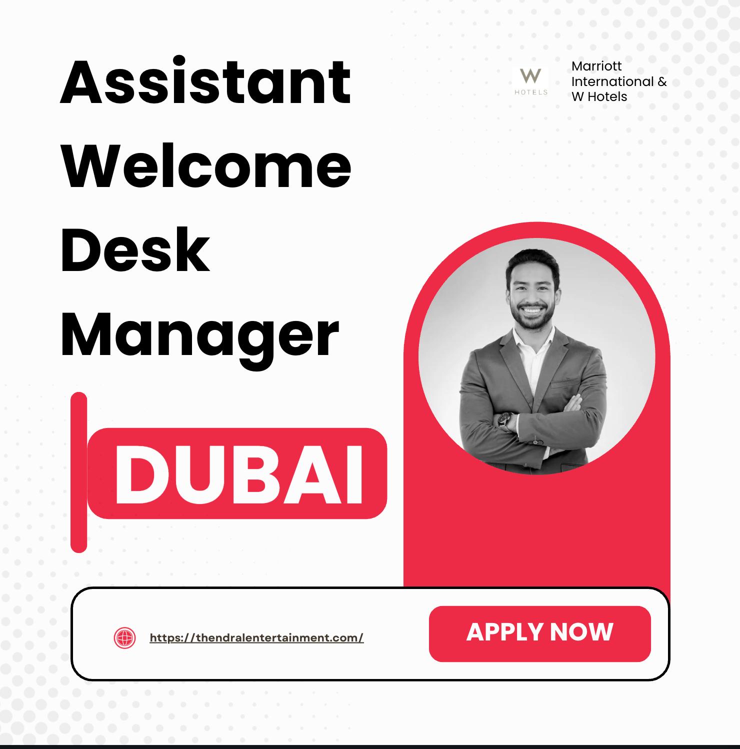 Dubai Hotel Jobs 2025 – Exciting Assistant Welcome Desk Manager Role at W Dubai – The Palm