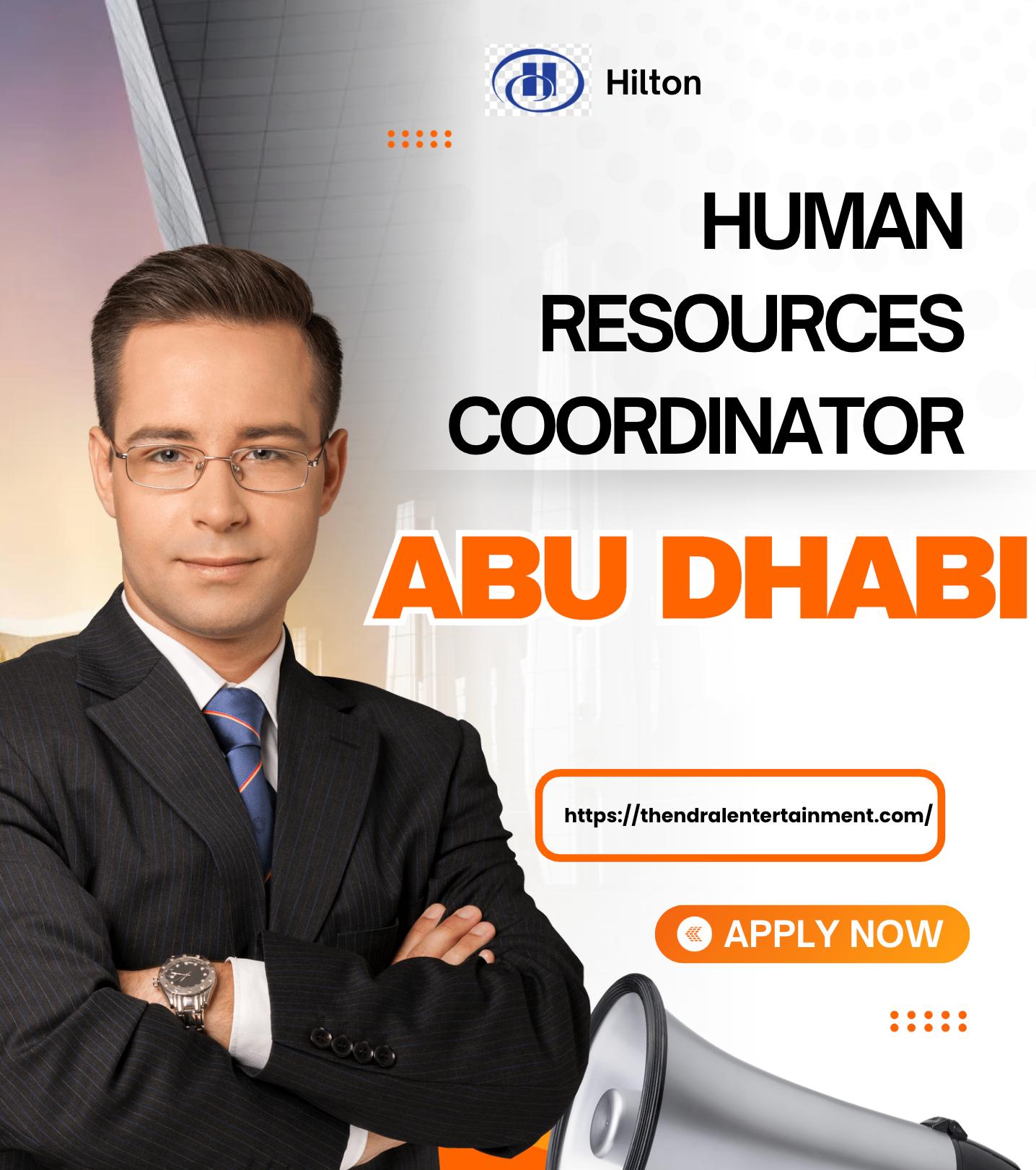 Human Resources Coordinator Jobs Abu Dhabi 2025 – Join Hilton - The WB™ Abu Dhabi Now