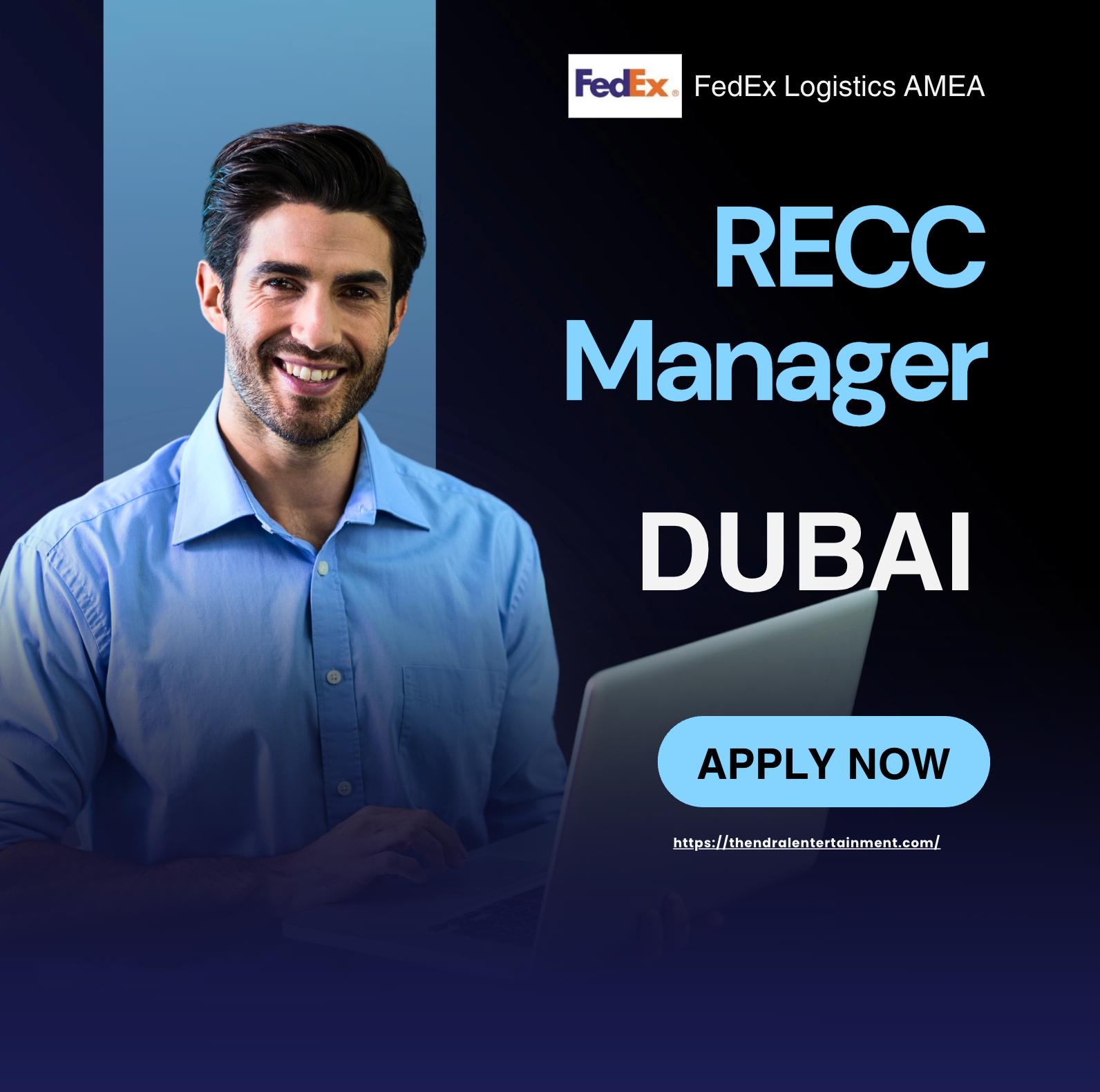 FedEx Careers Dubai 2025 – Exciting RECC Manager Role with Global Logistics Leader