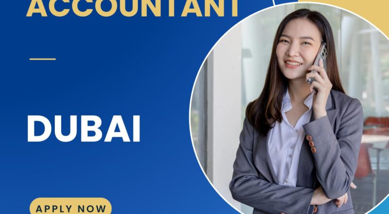 Junior Accountant Jobs in Dubai 2025 – Start Your Accounting Career with Great Growth Opportunities