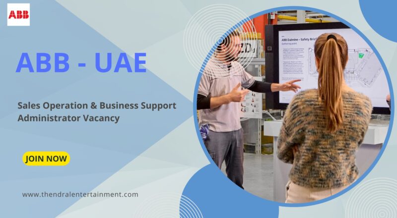 ✨ ABB – Sales Operation & Business Support Administrator Vacancy in United Arab Emirates 2025