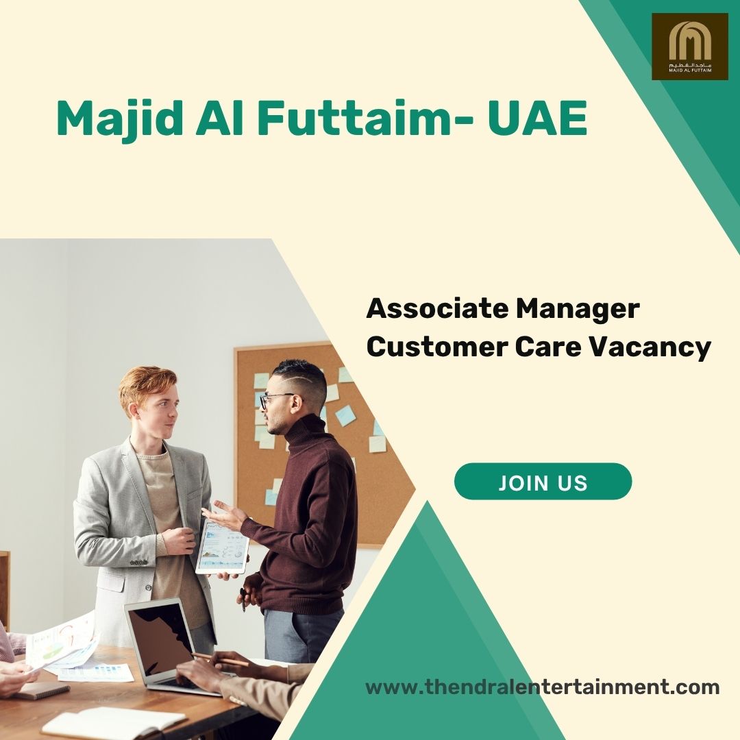 ★ Exciting Majid Al Futtaim Associate Manager Customer Care Vacancy 2025 in United Arab Emirates – Apply Immediately