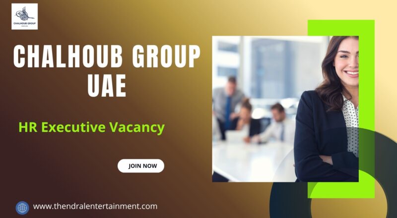 🌟 Chalhoub Group – HR Executive Vacancy in the United Arab Emirates 2025 – Apply Immediately
