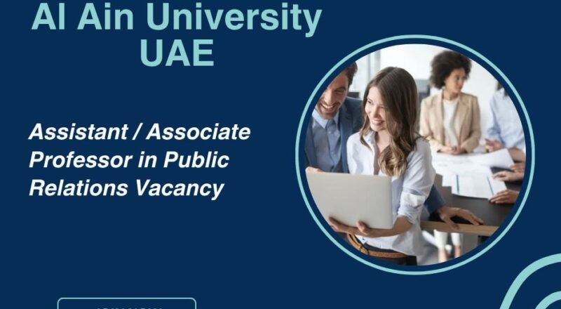 🌍 Al Ain University – Assistant / Associate Professor in Public Relations Vacancy in the United Arab Emirates 2025